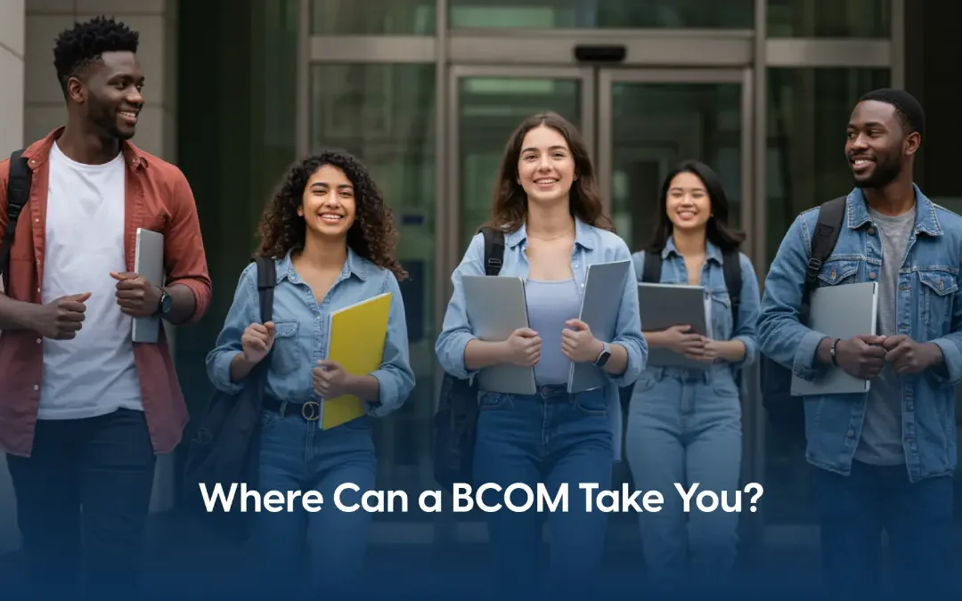 BCOM Degree Careers: Finance, Accounting, and Graduate Opportunities in Commerce