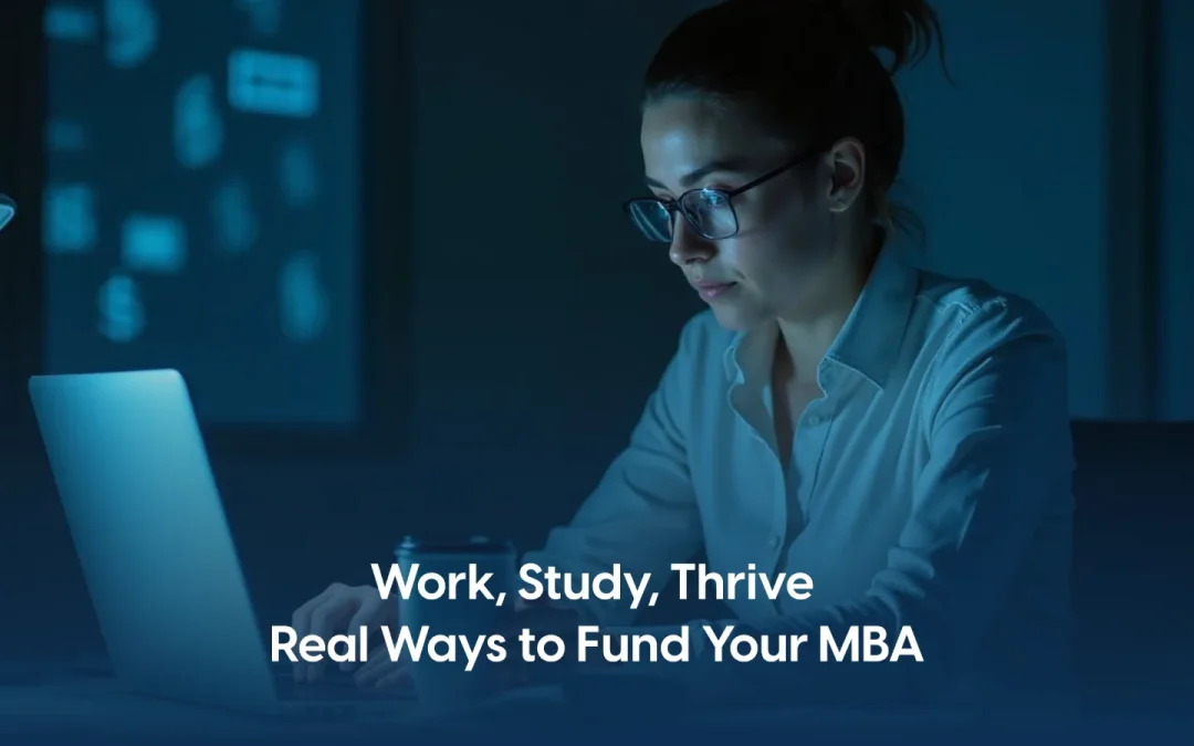 How to Pay for Your MBA: Smart and Stress-Free Options