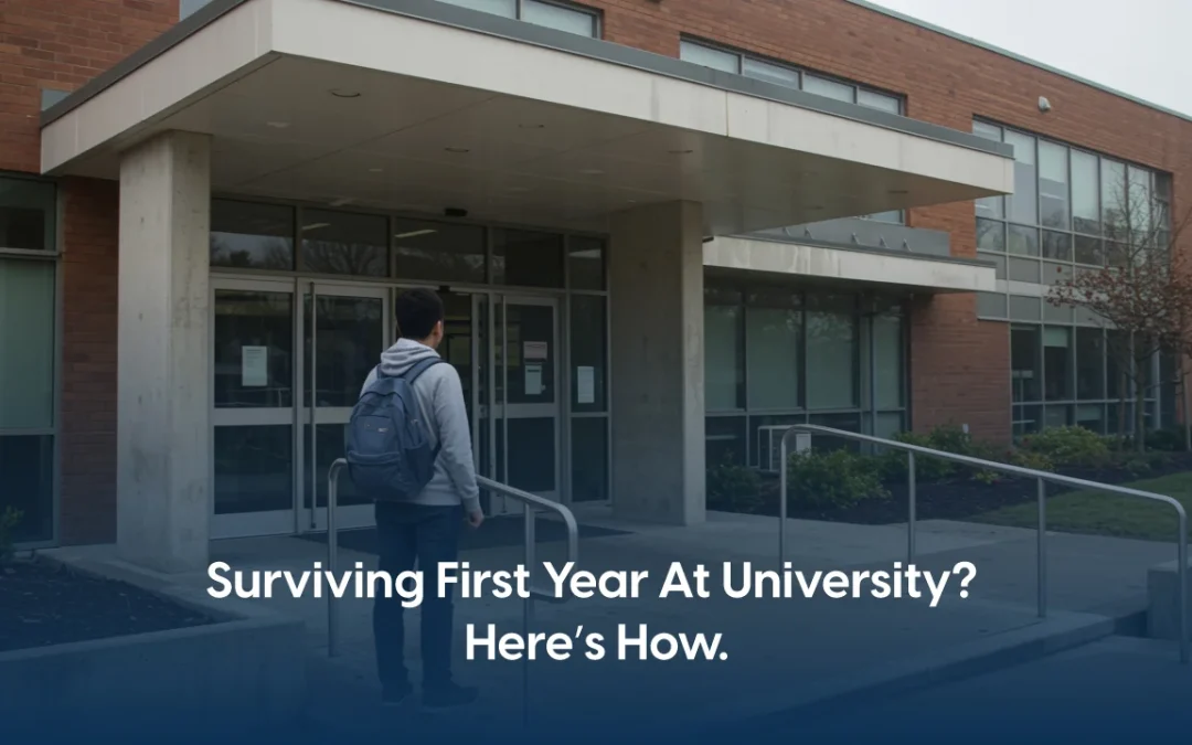 Survive Your First Year At University: What You Need to Know