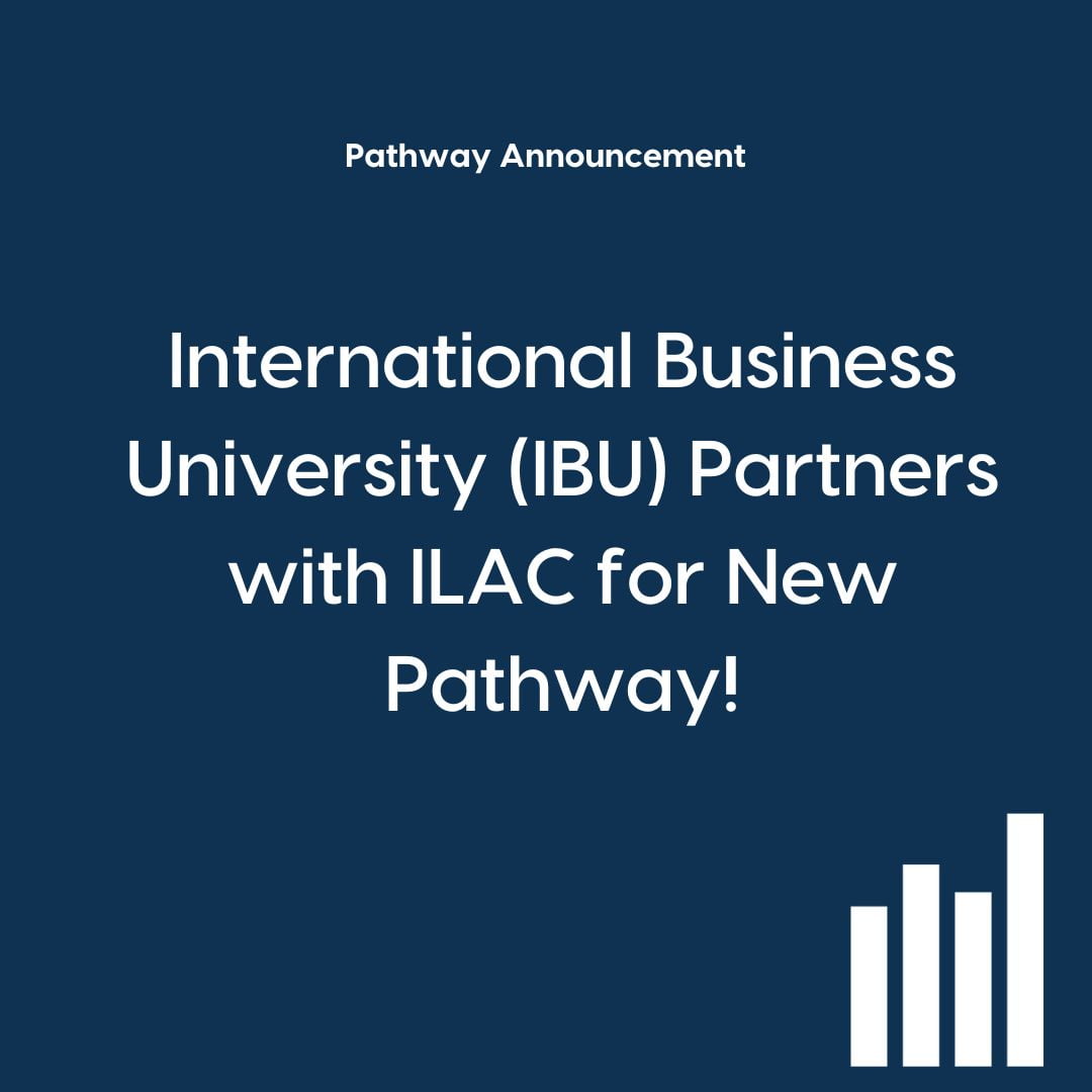 ILAC Signs New Pathway Agreement with International Business University (IBU)