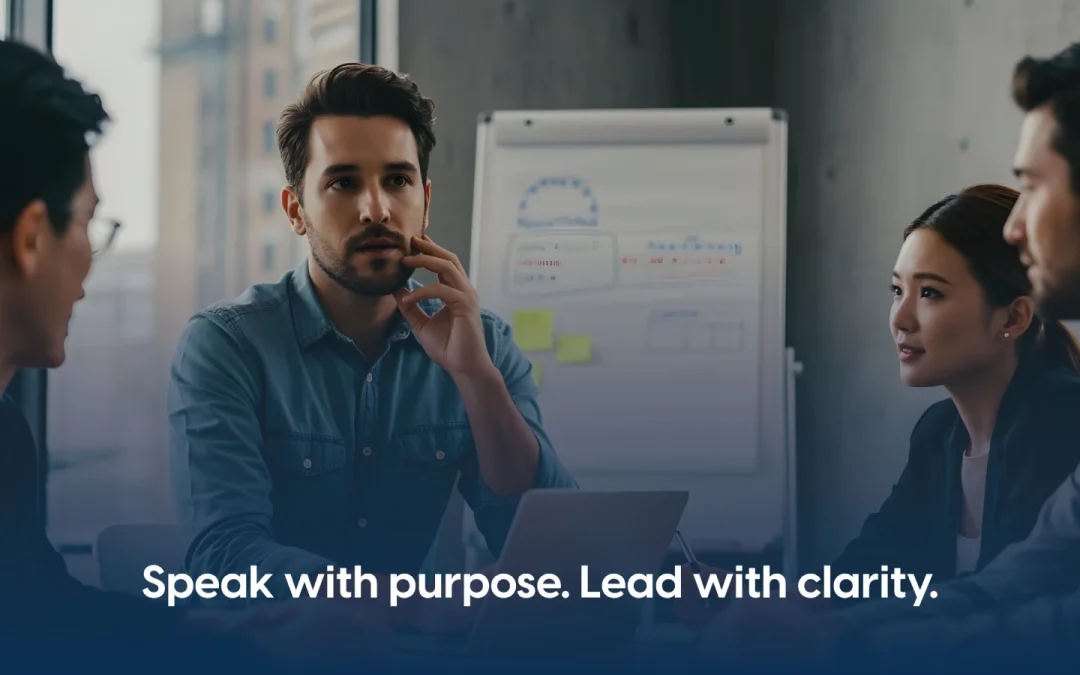 Communication 101: How to Speak With Purpose