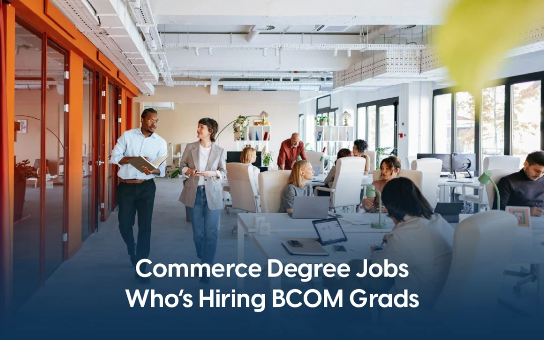 Commerce Degree Jobs That Actually Hire BCOM Grads