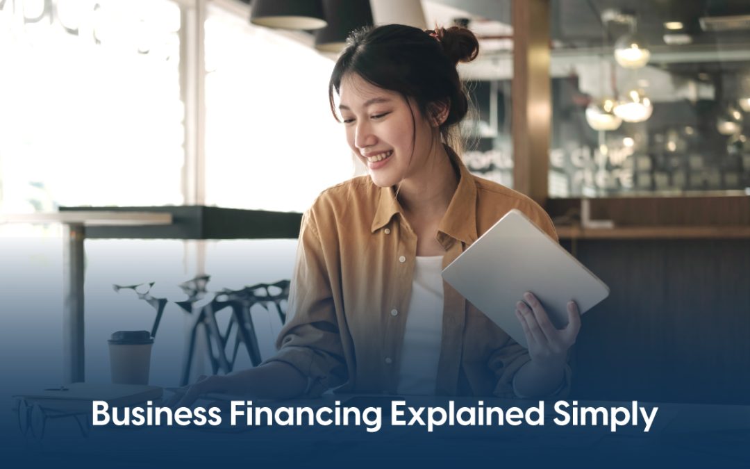 5 Types of Financing and How Businesses Choose One